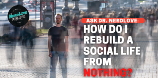 How Do I Rebuild A Social Life From Nothing?