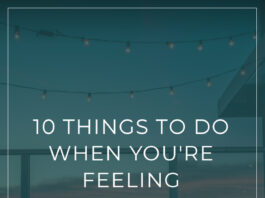 10 Things To Do When You're Feeling Unproductive