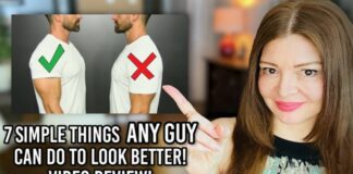 7 Simple Things ANY Guy Can Do To Look BETTER!