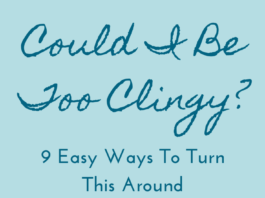 how to not be clingy