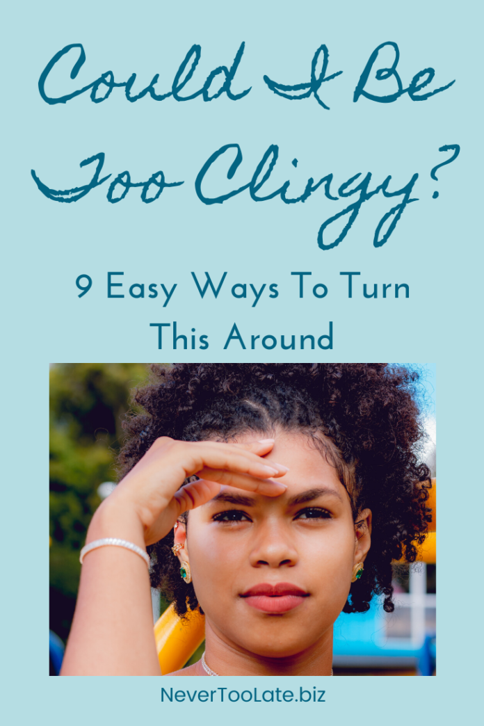 how to not be clingy