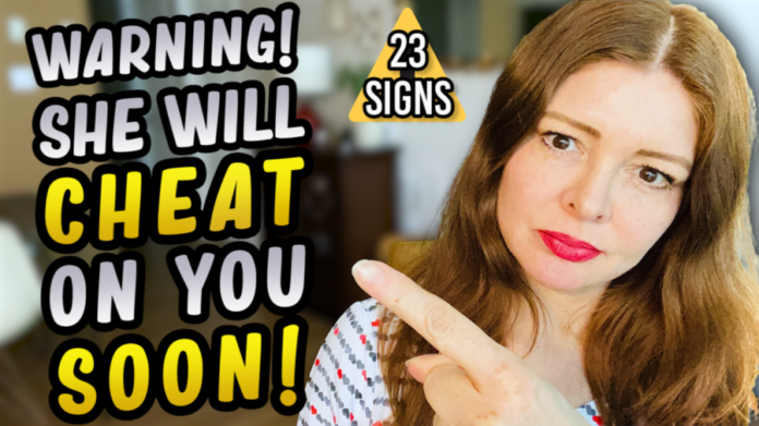 12 Warning Signs She'll Cheat On You Soon With a Friend!
