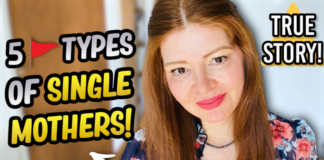 Avoid These 5 Types Of Single Moms!