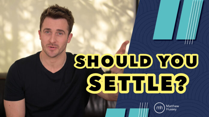 Should You Settle in Your Love Life?