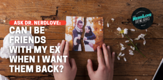 Can I Be Friends With My Ex When I Still Want Them Back?