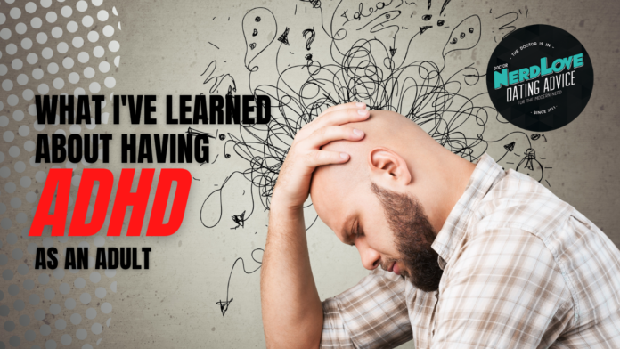 What I've Learned About Having ADHD As An Adult