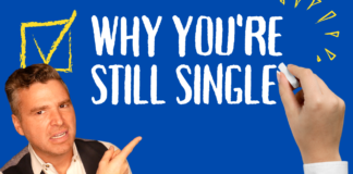 7 Reasons Why You're Still Single