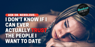 I Don't Know If I Can Ever Trust People I Want To Date.