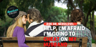 I'm Afraid I'll Cheat On My Husband