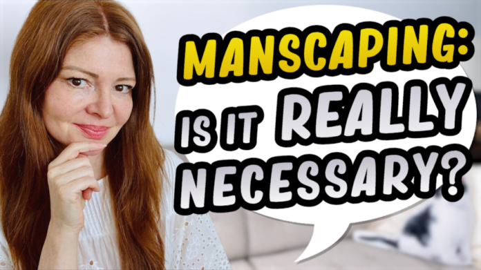What Kind Of Grooming Do Women REALLY Want? #Manscaping