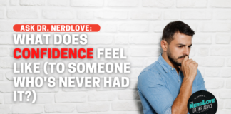 What Does Confidence Feel Like (To Someone Who's Never Had It?)