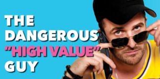 The Dangerous “High Value” Guy You Should Avoid