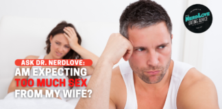 Am I Asking For Too Much From My Wife?