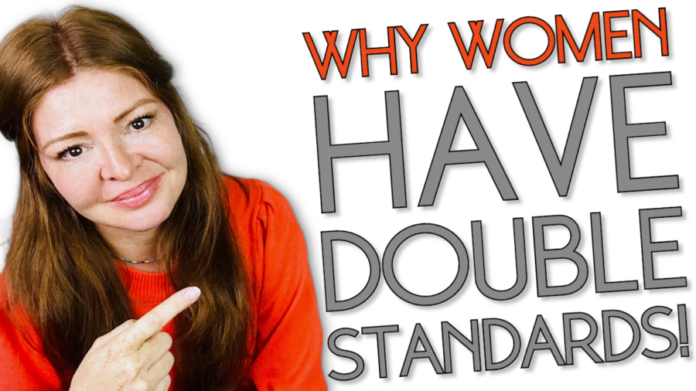 Top 2 Amazing Reasons Why Women Have DOUBLE STANDARDS!