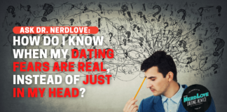 How Do I Know When My Dating Fears Are Real?