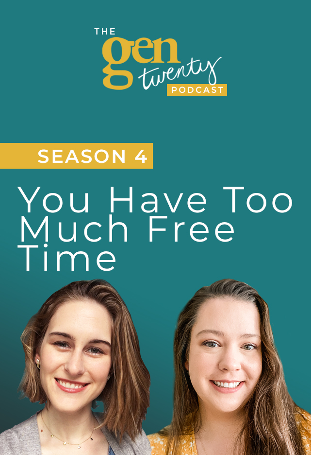 You Have Too Much Free Time