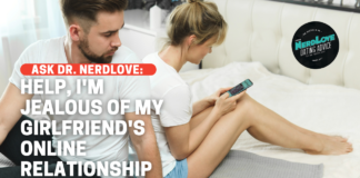 Help, I'm Jealous of My Girlfriend's Online Friend