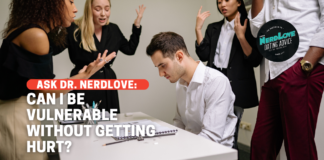 Can I Be Vulnerable With Others Without Getting Hurt?