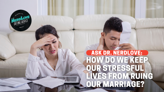 How Do We Keep Life From Ruining Our Marriage?