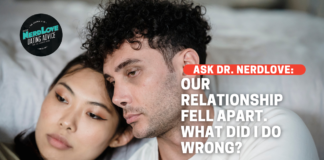 Our Relationship Fell Apart. What Did I Do Wrong?