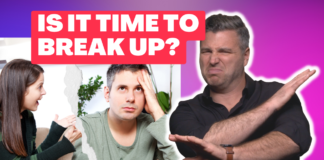 6 Signs It's Time To Break Up (It’s OVER!)