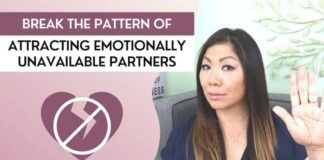 5 WAYS TO STOP ATTRACTING EMOTIONALLY UNAVAILABLE PARTNERS