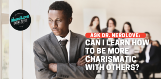 How Do I Learn To Be More Charismatic?