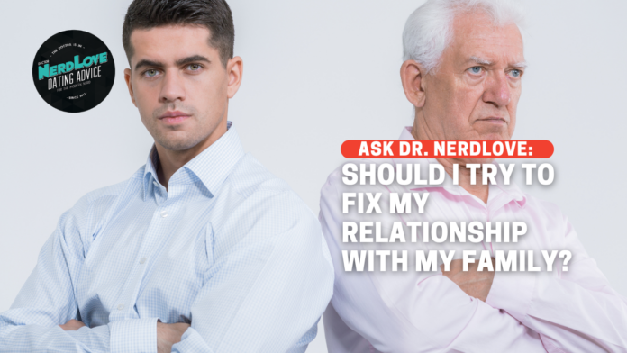 Should I Try To Repair My Relationship With My Family?