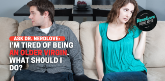 I'm Tired of Being An Older Virgin. What Should I Do?