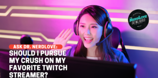 Should I Pursue My Crush On My Favorite Twitch Streamer?