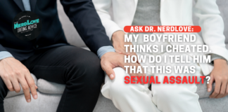 Did I Cheat on My Boyfriend or Was I Sexually Assaulted?