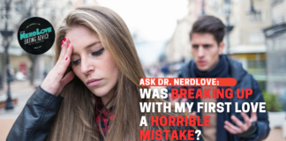 Was It A Mistake To Break Up With My First Love?