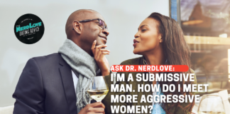 How Can I Meet Women As A Submissive Man?