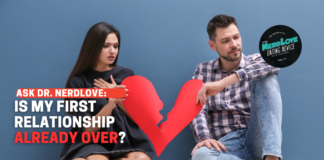 Is My First Relationship Already Over?