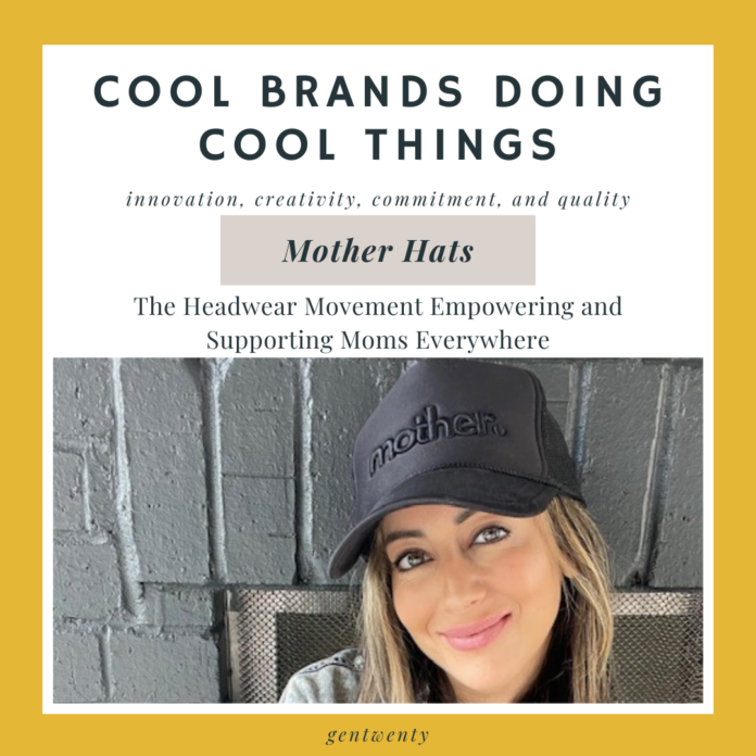 Cool brands doing cool things - Mother Hats