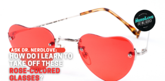 How Do I Take Off These Rose-Colored Glasses?